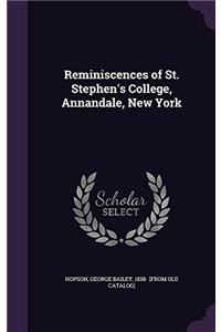 Reminiscences of St. Stephen's College, Annandale, New York
