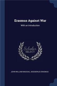 Erasmus Against War