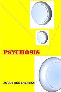 Psychosis