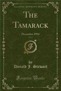 The Tamarack, Vol. 6: December 1914 (Classic Reprint)