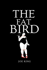 The Fat Bird