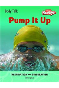 Freestyle Body Talk: Pump It Up! Paperback