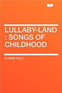 Lullaby-Land