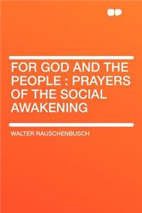 For God and the People: Prayers of the Social Awakening