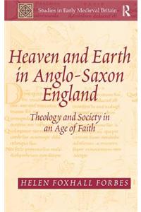 Heaven and Earth in Anglo-Saxon England