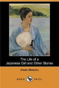 Life of a Japanese Girl and Other Stories (Dodo Press)