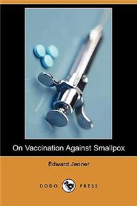 On Vaccination Against Smallpox (Dodo Press)