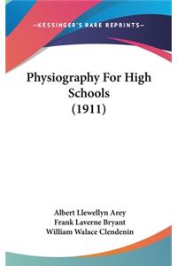 Physiography For High Schools (1911)