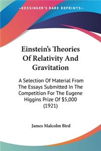 Einstein's Theories Of Relativity And Gravitation