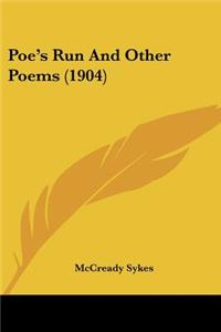 Poe's Run And Other Poems (1904)