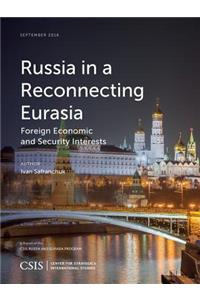 Russia in a Reconnecting Eurasia