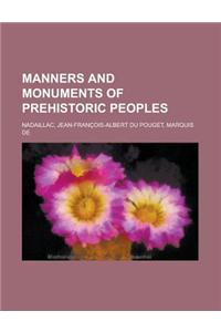 Manners and Monuments of Prehistoric Peoples