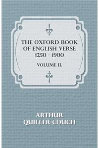 Oxford Book of English Verse 1250 - 1900 - Volume II.