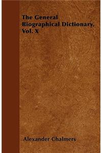 The General Biographical Dictionary, Vol. X