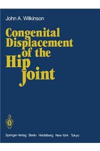 Congenital Displacement of the Hip Joint