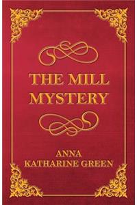 Mill Mystery