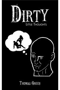 Dirty Little Thoughts