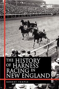 The History of Harness Racing in New England