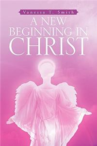 A New Beginning in Christ