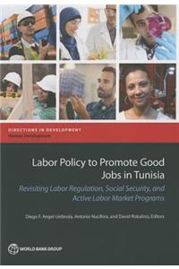 Labor Policy to Promote Good Jobs in Tunisia