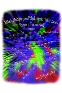 Mike's Multipurpose Polyrhythmic Utility Tooles