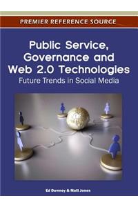 Public Service, Governance and Web 2.0 Technologies