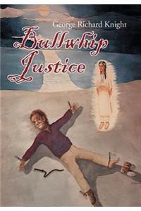 Bullwhip Justice