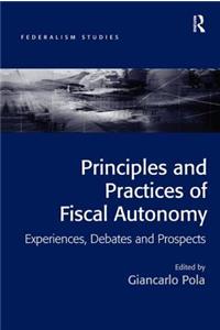 Principles and Practices of Fiscal Autonomy