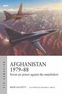 Afghanistan 1979–88: Soviet Air Power Against the Mujahideen