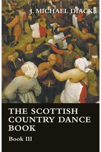 The Scottish Country Dance Book - Book III