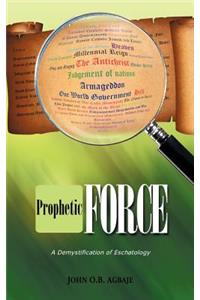 Prophetic Force