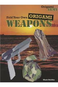 Fold Your Own Origami Weapons