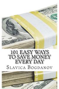 101 Easy Ways to Save Money Everyday