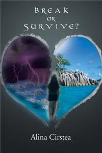 Break or Survive?