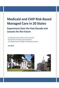 Medicaid and CHIP Risk-Based Managed Care in 20 States