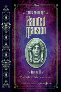 Tales From The Haunted Mansion: Volume Ii