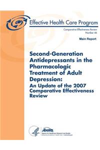 Second-Generation Antidepressants in the Pharmacologic Treatment of Adult Depression