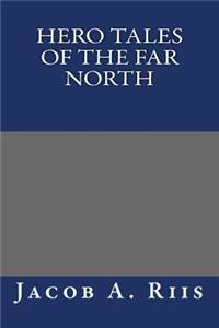 Hero Tales of the Far North