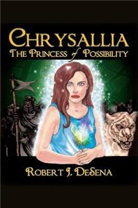 Chrysallia: The Princess of Possibility