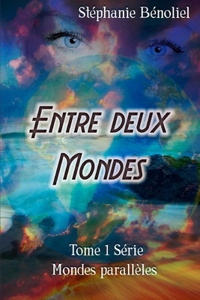 Entre deux mondes