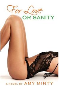 For Love or Sanity