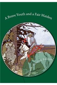 Brave Youth and a Fair Maiden. English/Russian Bilingual Edition