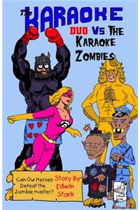 Karaoke Duo Vs. The Karaoke Zombies