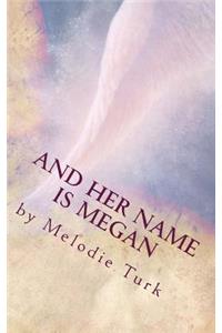 And Her Name Is Megan