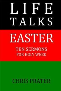 Life Talks, Easter
