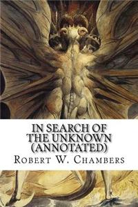 In Search of the Unknown (Annotated)