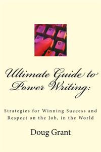 Ultimate Guide to Power Writing