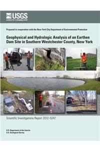 Geophysical and Hydrologic Analysis of an Earthen Dam Site in Southern Westchester County, New York