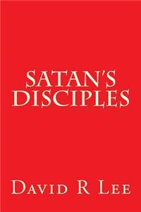 Satan's Disciples