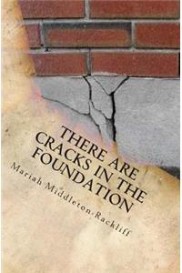 There are Cracks in the Foundation